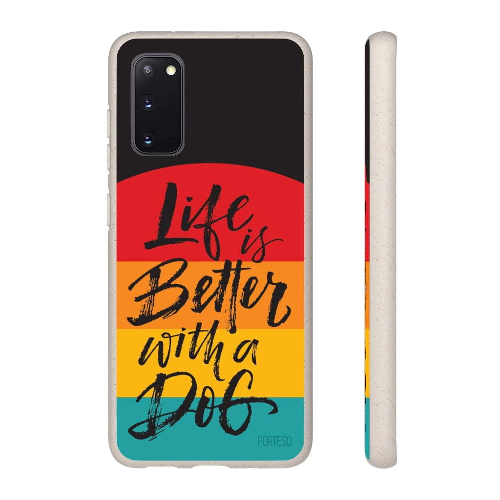 Life is Better with a Dog Eco Friendly Phone Case