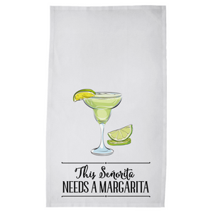 This Senorita Needs a Margarita Tea Towel