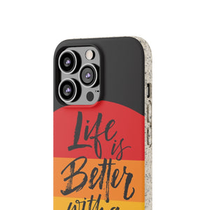 Life is Better with a Dog Eco Friendly Phone Case