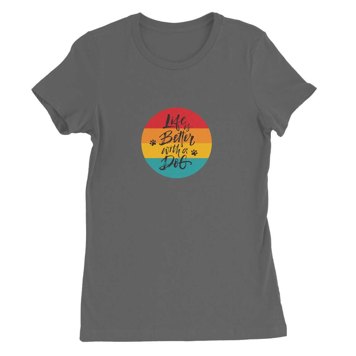 Life is Better with a Dog Women's Tee