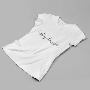 Stay Classy Organic Women's Tee