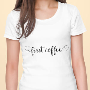 First Coffee Organic Women's Tee